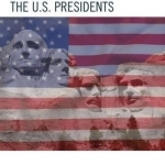 Little Known Facts About the U. S. Presidents