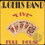 Live: Full House by J Geils Band