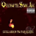 Lullabies to Paralyze by Queens Of The Stone Age