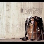 Lost Dogs: Rarities and B Sides by Pearl Jam