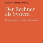 Der Rechner als System