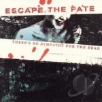 There&#039;s No Sympathy for the Dead by Escape The Fate