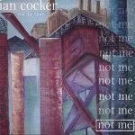 Not Me by Ian Cocker