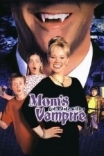 Mom&#039;s Got a Date with a Vampire (2000)