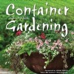 Container Gardening: Plants, Colour &amp; Spaces