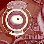 The Call of Cthulhu Mystery Program