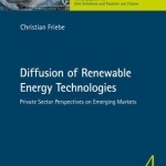 Diffusion of Renewable Energy Technologies: Private Sector Perspectives on Emerging Markets