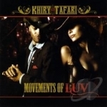 Movements Of Luv by Khiry Tafari