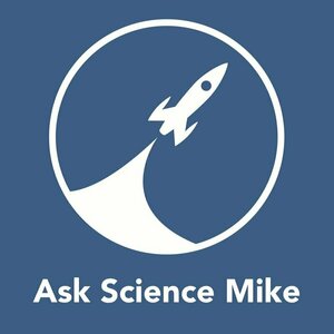 Ask Science Mike