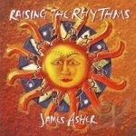 Raising the Rhythms by James Asher