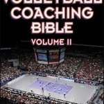 The Volleyball Coaching Bible: Volume II