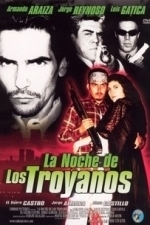 La Noche De Los Troyanos (2003)