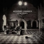 Medieval Chamber by Black Knights