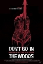 Don&#039;t Go in the Woods (2012)