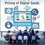 Illegal Online File Sharing, Decision-Analysis, and the Pricing of Digital Goods
