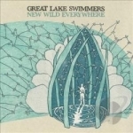 New Wild Everywhere by Great Lake Swimmers