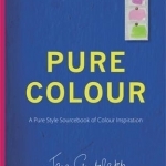 Pure Colour: A Pure Style Notebook of Colour Inspiration