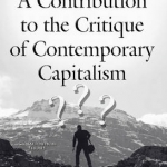 Contribution to the Critique of Contemporary Capitalism: Theoretical &amp; International Perspectives