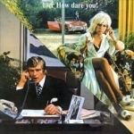 How Dare You by 10cc
