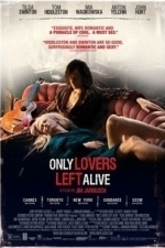 Only Lovers Left Alive (2014)