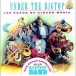 Under the Bigtop Soundtrack by Great American Main St Band