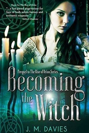 Becoming the Witch (The Rise of Orion 0.5)
