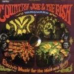 Electric Music for the Mind and Body by Country Joe &amp; The Fish