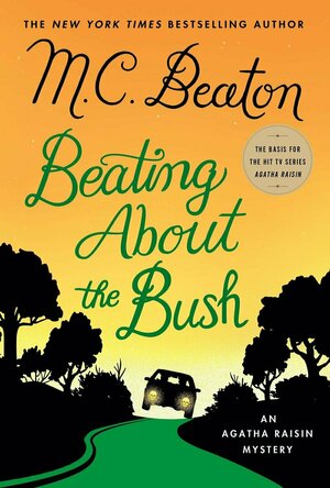 Beating About the Bush (Agatha Raisin, #30)