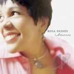 Amorosa by Rosa Passos