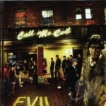 Call Me Evil by Evil Rap