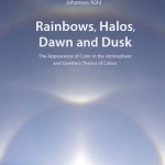 Rainbows, Halos, Dawn and Dusk: The Appearance of Color in the Atmosphere and Goethe&#039;s Theory of Colors