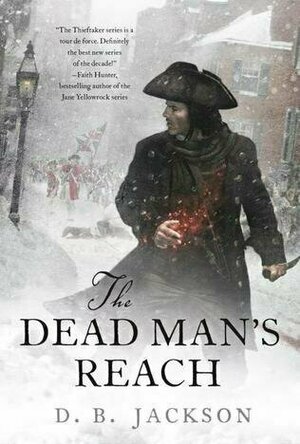 Dead Man&#039;s Reach (Thieftaker Chronicles #4)