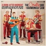 Drink After Midnight by The Country Side of Harmonica Sam
