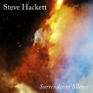 Surrender of Silence by Steve Hackett