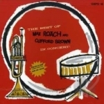 Best of Max Roach and Clifford Brown in Concert by Clifford Brown / Max Roach Quintet / Max Roach
