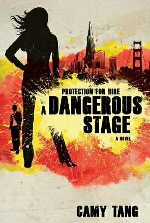 A Dangerous Stage (Protection for Hire, #2)