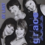 At Last by Grace Four Women Singing A Cappella