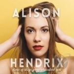 None of These Songs Are About You by Alison Hendrix