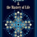 Kabbalistic Cycles and the Mastery of Life
