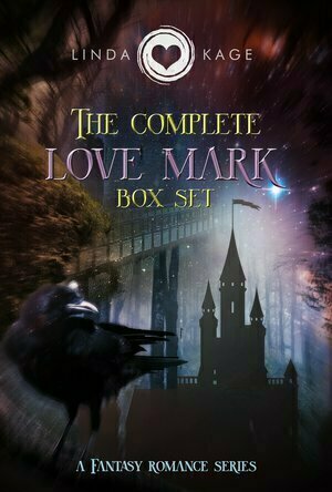 The Complete Love Mark Box Set by Linda Kage