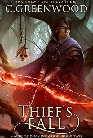 Thief&#039;s Fall (Magic of Dimmingwood Book 2) 