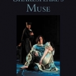 Shakespeare&#039;s Muse: An Introductory Overview