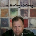 Intimacy: A Collection by Sven Sundberg