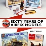 Sixty Years of Airfix Models