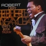 Who&#039;s Been Talkin&#039; by Robert Cray / Robert Band Cray