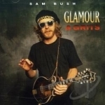 Glamour &amp; Grits by Sam Bush