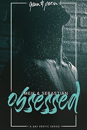 Obsessed: Meik and Sebastian