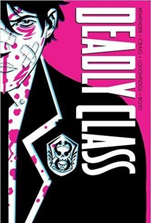Deadly Class, Book One: Noise Noise Noise (Deadly Class Deluxe Edition, #1)