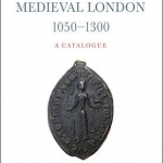 Seals in Medieval London, 1050-1300: A Catalogue