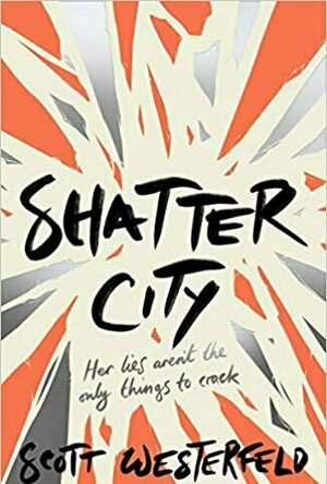 Shatter City (Impostors #2)